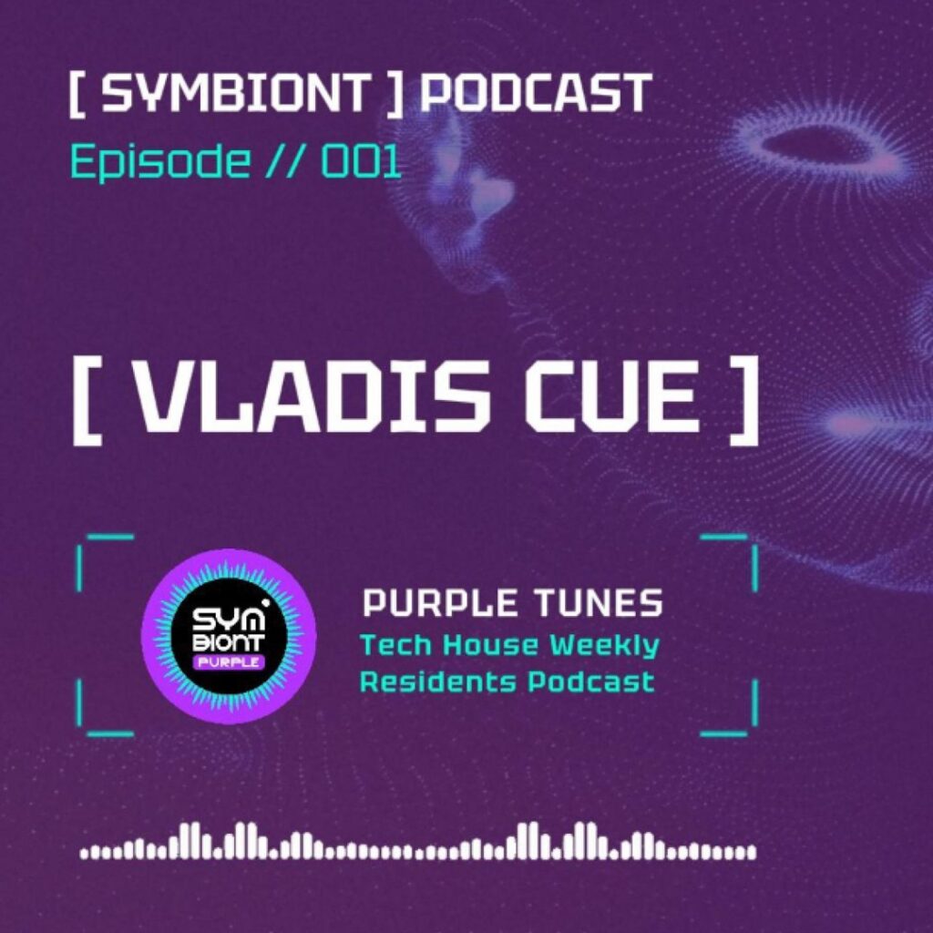 Ep-001 — VLADIS CUE  x SYMBIONT TUNES