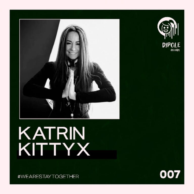 Dipole Music | Hosted By Katrin Kittyx