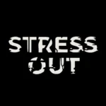 Stress Out