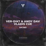 Ver-dikt, Andy Dav, Vladis Cue - 84280 (Original Mix)